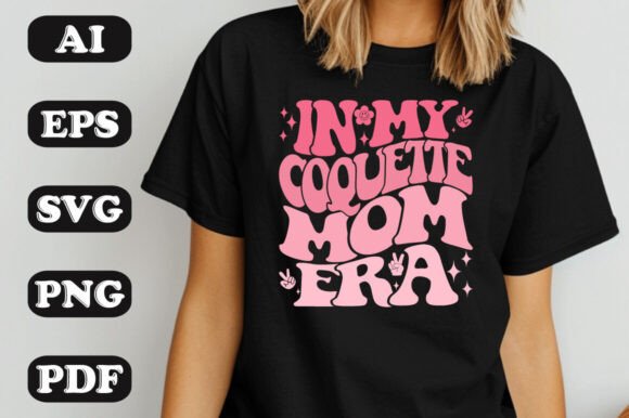 Download In My Coquette Mom Era Groovy Retro Wavy - Groovy retro wavy Collection