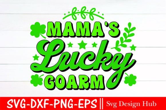 Download Mama's Lucky Goarm Svg, Retro Designs - Mama's lucky goarm svg Collection
